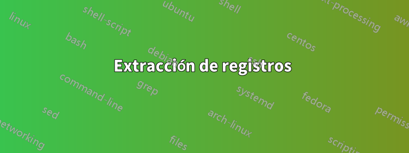 Extracción de registros