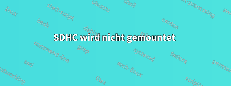 SDHC wird nicht gemountet