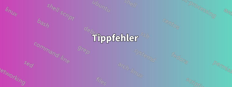 Tippfehler