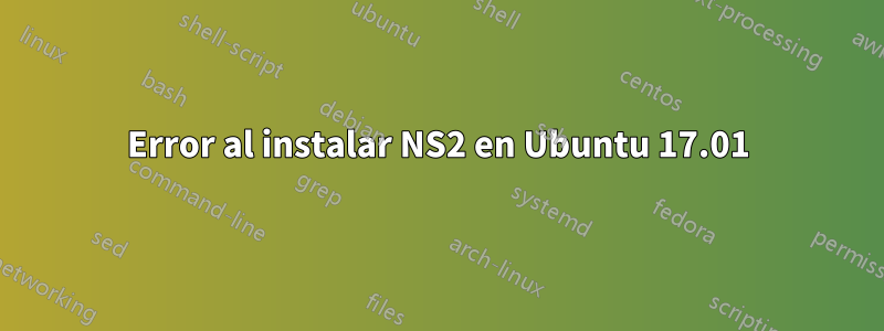 Error al instalar NS2 en Ubuntu 17.01