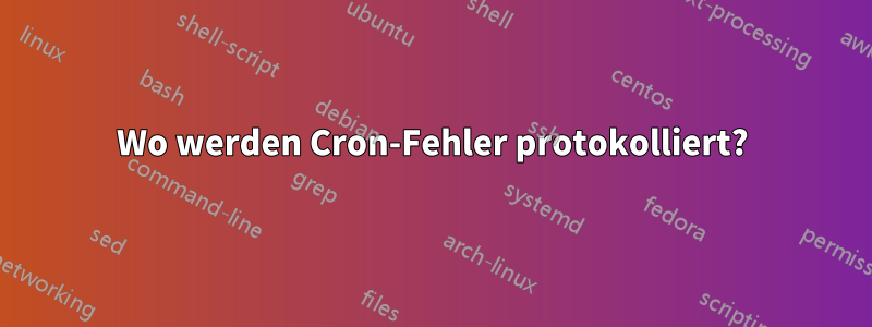 Wo werden Cron-Fehler protokolliert?