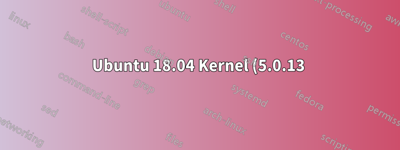 Ubuntu 18.04 Kernel (5.0.13) cpupower não funciona