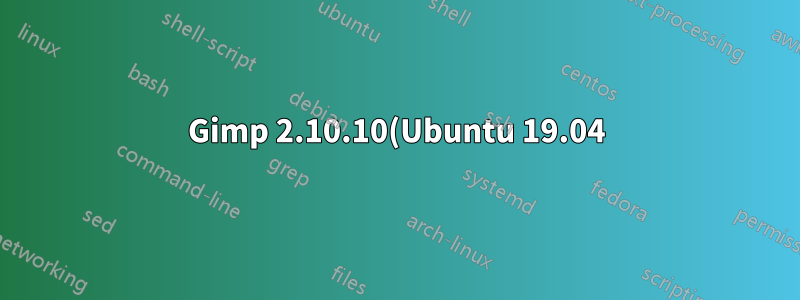 Gimp 2.10.10(Ubuntu 19.04)에서 치유 선택이 작동하지 않습니다.