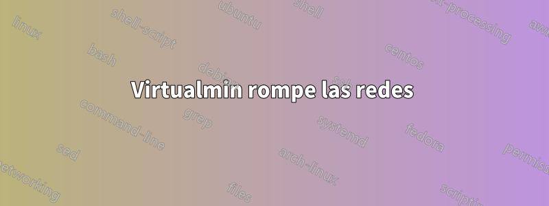 Virtualmin rompe las redes