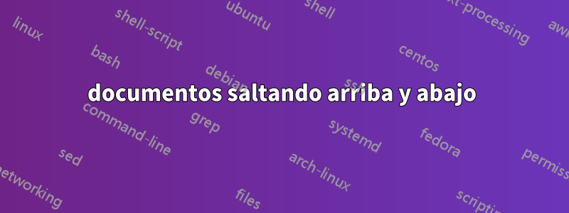 documentos saltando arriba y abajo