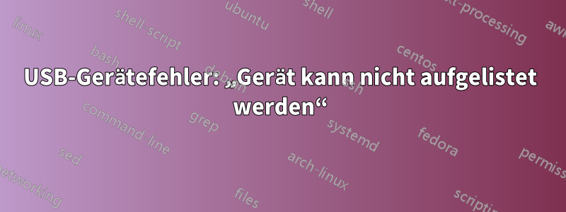 USB-Gerätefehler: „Gerät kann nicht aufgelistet werden“