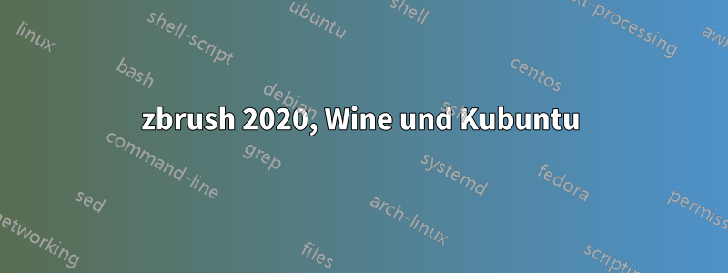 zbrush 2020, Wine und Kubuntu