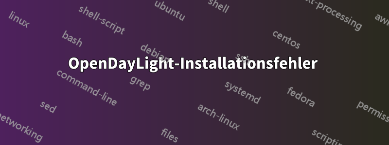 OpenDayLight-Installationsfehler