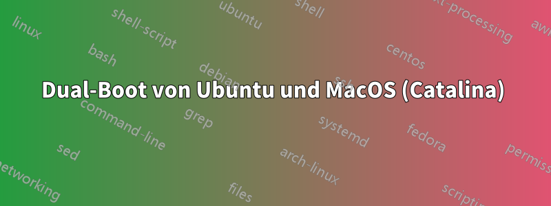 Dual-Boot von Ubuntu und MacOS (Catalina)