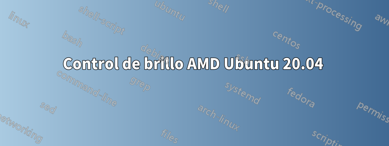 Control de brillo AMD Ubuntu 20.04