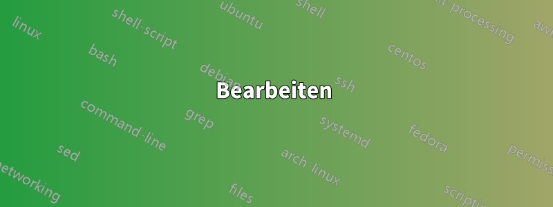 Bearbeiten