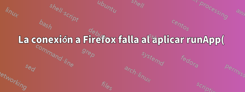 La conexión a Firefox falla al aplicar runApp() desde shiny en R