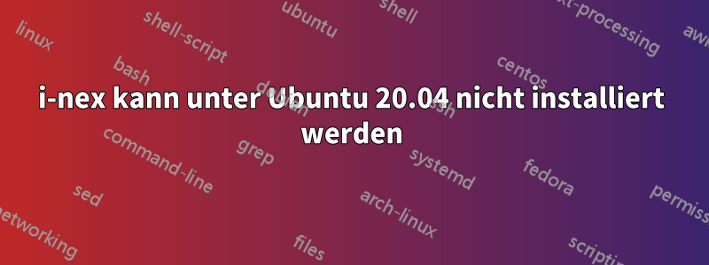 i-nex kann unter Ubuntu 20.04 nicht installiert werden