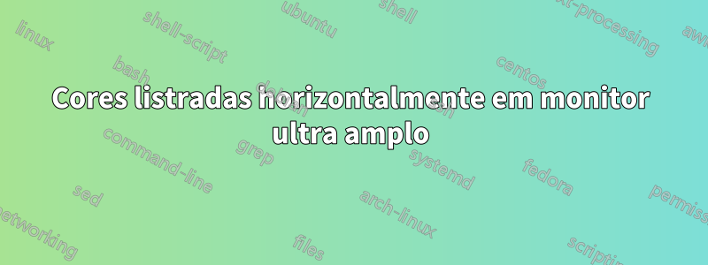 Cores listradas horizontalmente em monitor ultra amplo
