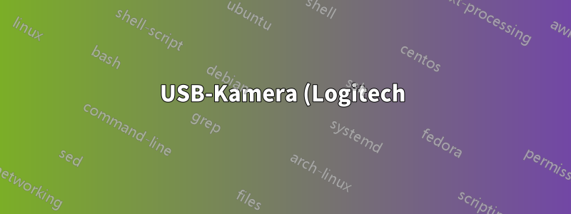 USB-Kamera (Logitech) funktioniert nicht mehr, bis sie erneut angeschlossen wird