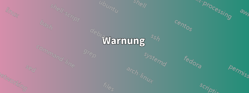 Warnung