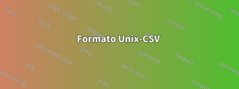 Formato Unix-CSV