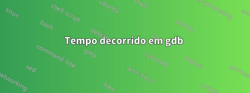 Tempo decorrido em gdb