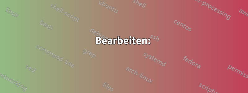 Bearbeiten: