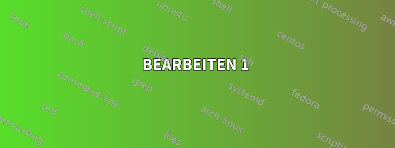 BEARBEITEN 1