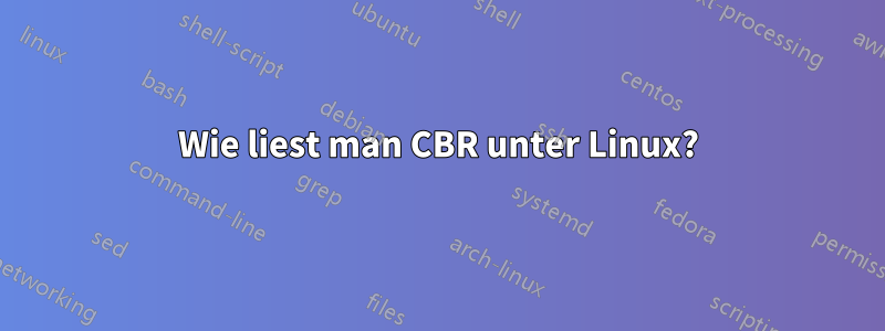 Wie liest man CBR unter Linux?