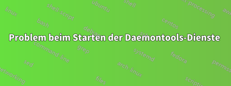 Problem beim Starten der Daemontools-Dienste