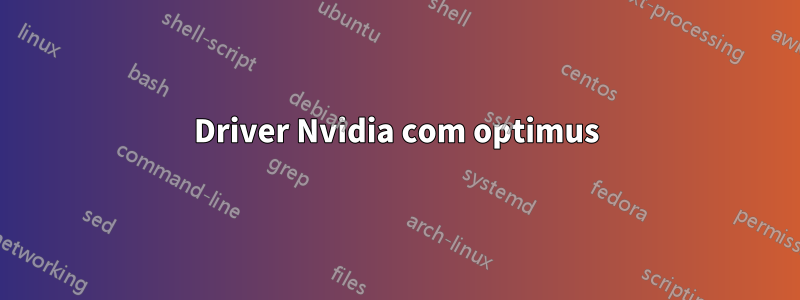 Driver Nvidia com optimus