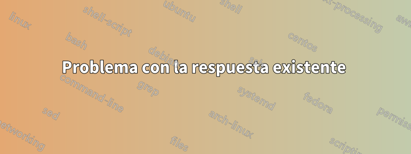 Problema con la respuesta existente