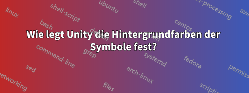 Wie legt Unity die Hintergrundfarben der Symbole fest?