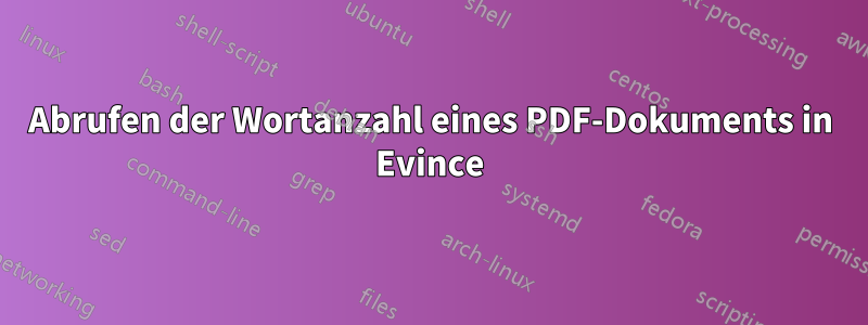 Abrufen der Wortanzahl eines PDF-Dokuments in Evince