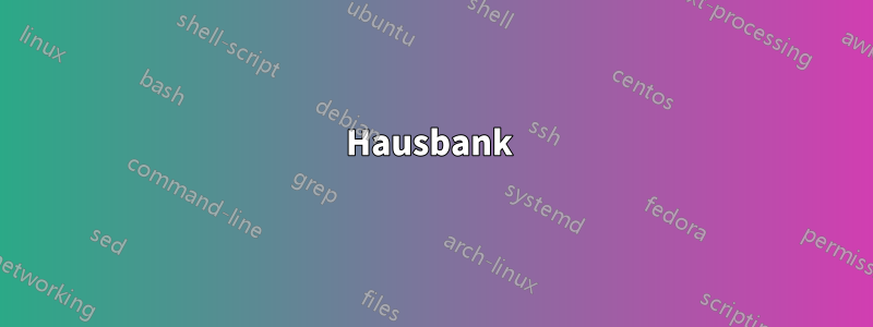 Hausbank 