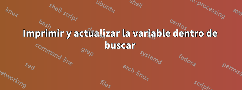 Imprimir y actualizar la variable dentro de buscar