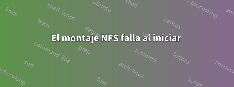 El montaje NFS falla al iniciar