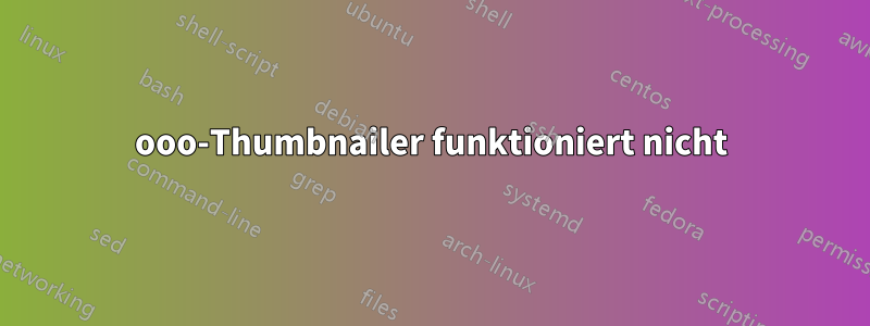 ooo-Thumbnailer funktioniert nicht