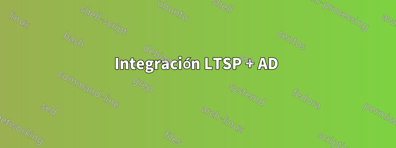 Integración LTSP + AD