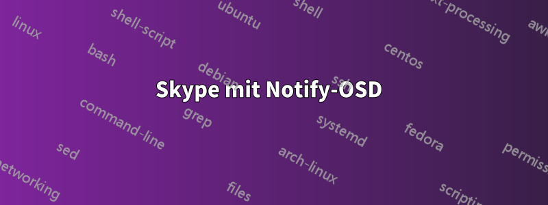 Skype mit Notify-OSD 