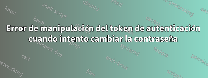 Error de manipulación del token de autenticación cuando intento cambiar la contraseña