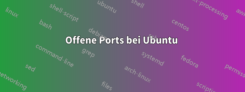 Offene Ports bei Ubuntu