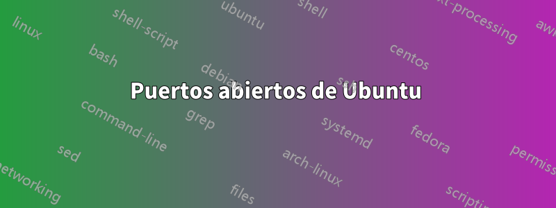 Puertos abiertos de Ubuntu