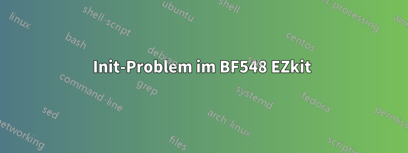 Init-Problem im BF548 EZkit