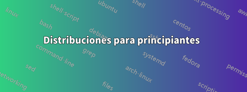 Distribuciones para principiantes 