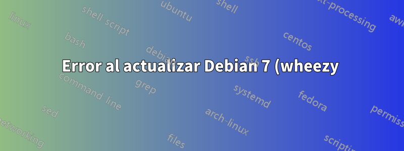 Error al actualizar Debian 7 (wheezy) a 8 (jessie), plymouth 0.9.0-9 medio configurado