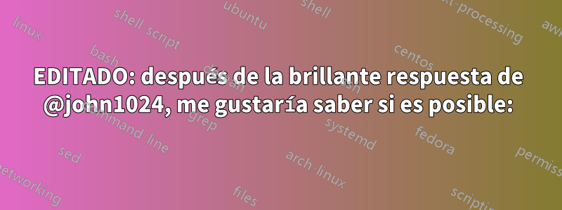 EDITADO: después de la brillante respuesta de @john1024, me gustaría saber si es posible: