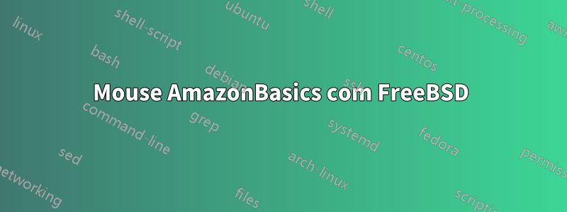 Mouse AmazonBasics com FreeBSD