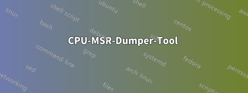 CPU-MSR-Dumper-Tool