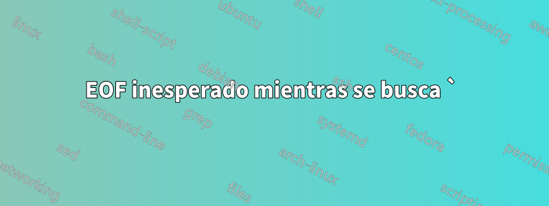 EOF inesperado mientras se busca `)' coincidente