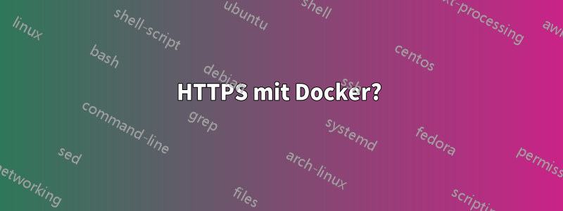 HTTPS mit Docker?