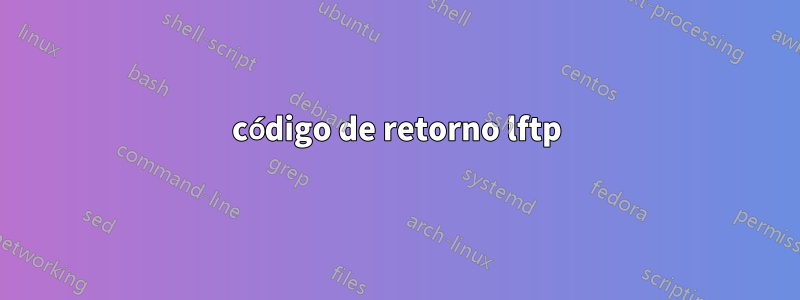 código de retorno lftp