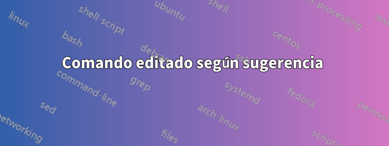 Comando editado según sugerencia