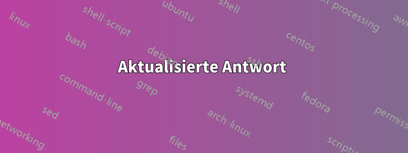 Aktualisierte Antwort